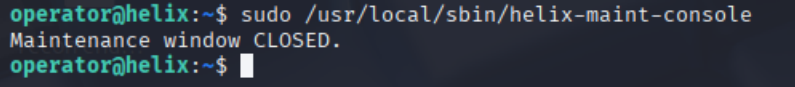 helix-maint-console refusing to run while the window is shut